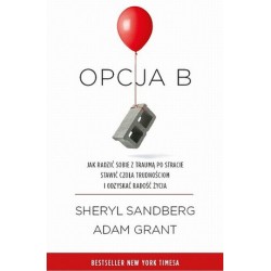 Opcja B. Jak radzić sobie z...