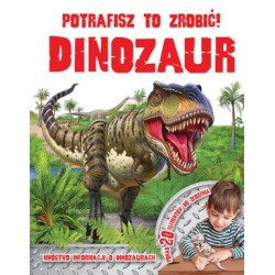 Potrafisz to zrobić! Dinozaur
