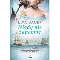 Nigdy nie zapomnę. Saga...