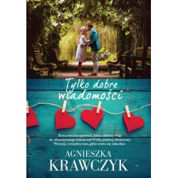 Tylko dobre wiadomości