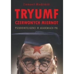 Tryumf czerwonych miernot....