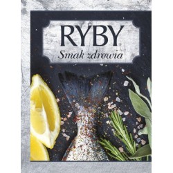 Ryby. Smak Zdrowia