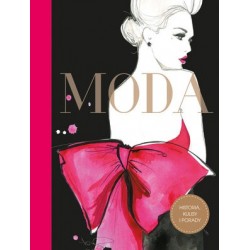 Moda. Historia, kulisy i...