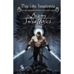Bramy Światłości. Tom 2