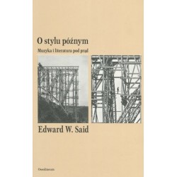 O stylu późnym. Muzyka i...