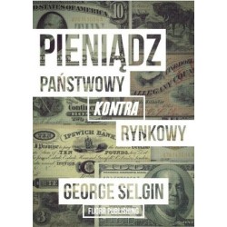 Pieniądz – państwowy kontra...
