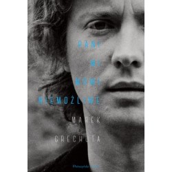 Pani mi mówi niemożliwe....