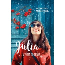 Julia zaczyna od nowa