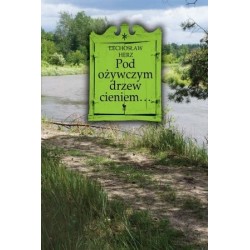 Pod ożywczym drzew...