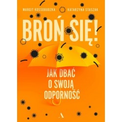 Broń się! Jak dbać o swoją...