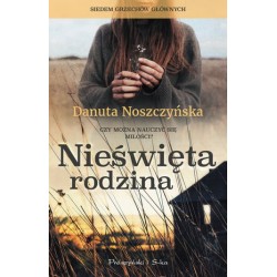 Nieświęta rodzina. Seria...