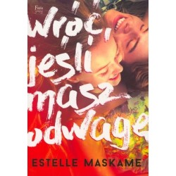 Wróć, jeśli masz odwagę