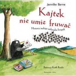 Kajtek nie umie fruwać !...