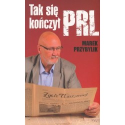 Tak się kończył PRL