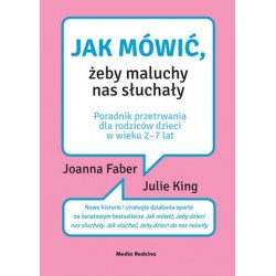 Jak mówić, żeby maluchy nas...