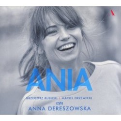 Ania. Biografia Anny...