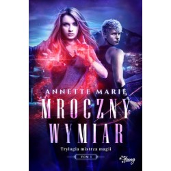 Mroczny wymiar. Trylogia...