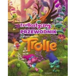 Trolle. Trollastyczny...