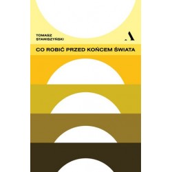 Co robić przed końcem świata