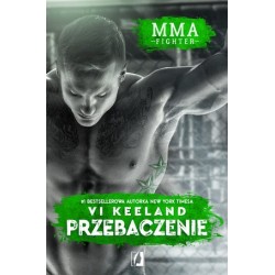 Przebaczenie. Seria MMA...