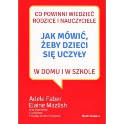 Jak mówić, żeby dzieci się...