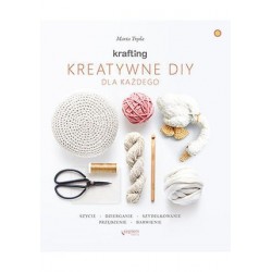 KRAFTING. Kreatywne DIY dla...