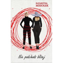 Nie podchodź bliżej