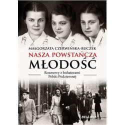 Nasza powstańcza młodość