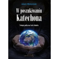 W poszukiwaniu Katechona....