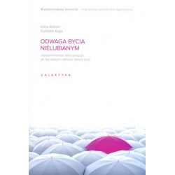 Odwaga bycia nielubianym....