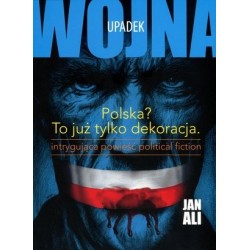 Upadek. Trylogia Wojna....