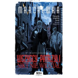 Miasto szulerów. Wszyscy...