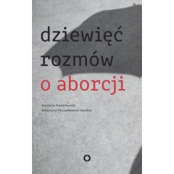 Dziewięć rozmów o aborcji