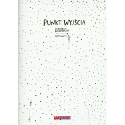 Punkt wyjścia. Wytwórnik...