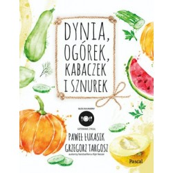 Dynia, ogórek, kabaczek i...