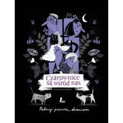 Czarownice są wśród nas