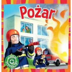 Pożar. Seria Jestem bezpieczny