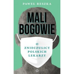 Mali bogowie. O znieczulicy...