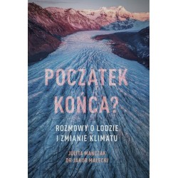 Początek końca? Rozmowy o...