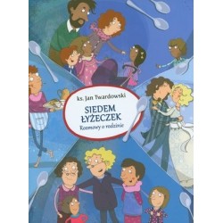 Siedem łyżeczek. Rozmowy o...