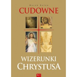 Cudowne Wizerunki Chrystusa