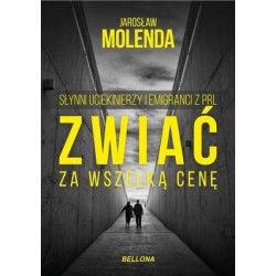 Zwiać za wszelką cenę....