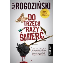 Do trzech razy śmierć....