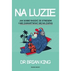 Na luzie. Jak radzić sobie...