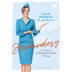 Stewardesy. Cała prawda o...
