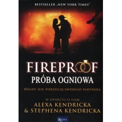 Fireproof. Próba ogniowa