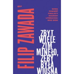 Zbyt wiele zim minęło, żeby...