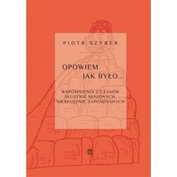 Opowiem jak było....