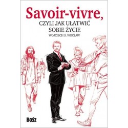 Savoir vivre, czyli jak...