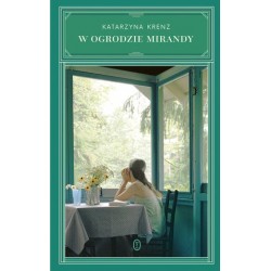 W ogrodzie Mirandy